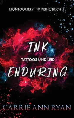 Inkoust trvalý - Tattoos und Leid - Ink Enduring - Tattoos und Leid
