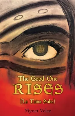 Dobrý vstává: La Taina Sube - The Good One Rises: La Taina Sube