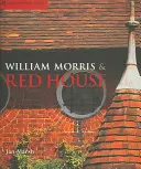 William Morris a Červený dům - William Morris & Red House