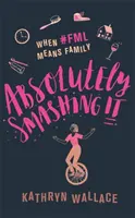 Absolutně to rozbíjí - Když #fml znamená rodinu - Absolutely Smashing It - When #fml means family