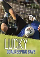 Šťastný zákrok brankáře - Lucky Goalkeeping Save