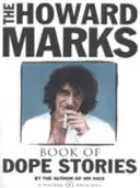 Kniha příběhů o drogách Howarda Markse - Howard Marks' Book Of Dope Stories