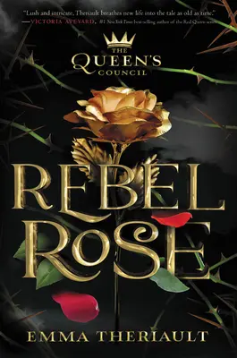 Královnina rada Rebelka Rose - The Queen's Council Rebel Rose