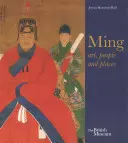 Ming: Umění, lidé a místa - Ming: Art, People and Places