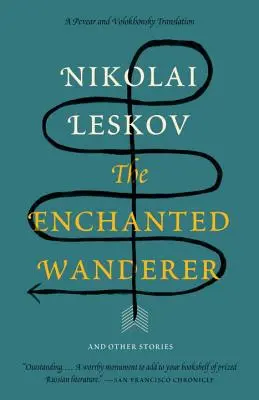 Okouzlený poutník: A další příběhy - The Enchanted Wanderer: And Other Stories