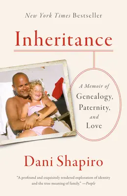Dědictví: Dědictví: Vzpomínky na genealogii, otcovství a lásku - Inheritance: A Memoir of Genealogy, Paternity, and Love