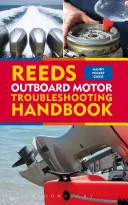 Příručka pro řešení problémů s přívěsným motorem Reeds - Reeds Outboard Motor Troubleshooting Handbook