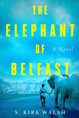 Slon z Belfastu - The Elephant of Belfast