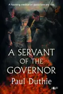 Sluha guvernéra, A - Servant of the Governor, A