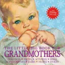 Malá velká kniha pro babičky, přepracované vydání - The Little Big Book for Grandmothers, Revised Edition