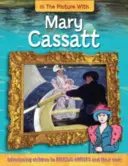 V obraze s Mary Cassattovou - In the Picture With Mary Cassatt