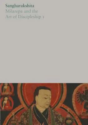 Milarepa a umění učednictví I - Milarepa and the Art of Discipleship I