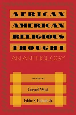 Afroamerické náboženské myšlení: An Anthology - African American Religious Thought: An Anthology