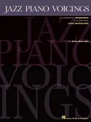 Jazzové klavírní hlasy: Základní zdroj informací pro začínající jazzové hudebníky - Jazz Piano Voicings: An Essential Resource for Aspiring Jazz Musicians