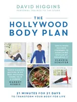 Hollywoodský tělesný plán: 21 minut na 21 dní k celoživotní proměně těla - The Hollywood Body Plan: 21 Minutes for 21 Days to Transform Your Body for Life