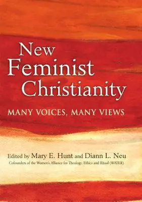 Nové feministické křesťanství: Nová křesťanská spiritualita: mnoho hlasů, mnoho názorů - New Feminist Christianity: Many Voices, Many Views