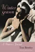 Zimní sezóna: Deník tanečnice - Winter Season: A Dancer's Journal