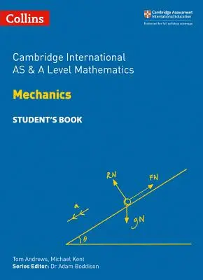 Cambridge International as and a Level Mathematics Mechanics Student Book (učebnice pro studenty) - Cambridge International as and a Level Mathematics Mechanics Student Book