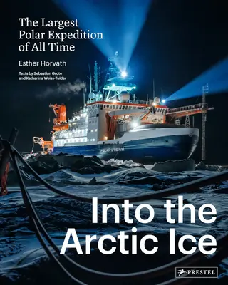 Do arktického ledu: Největší polární expedice všech dob - Into the Arctic Ice: The Largest Polar Expedition of All Time