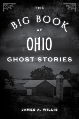 Velká kniha strašidelných příběhů z Ohia - The Big Book of Ohio Ghost Stories