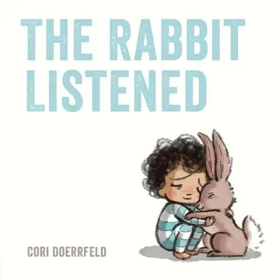 Králík naslouchal - The Rabbit Listened