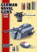 Německá námořní děla 1939-1945 - German Naval Guns 1939-1945