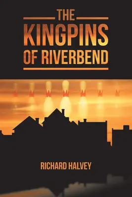 Kingpiny z Riverbendu - The Kingpins of Riverbend