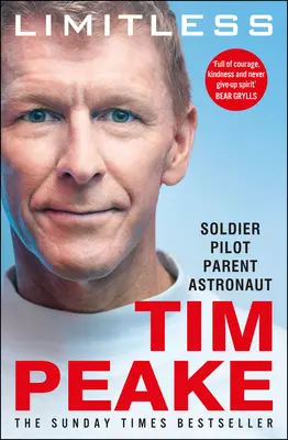 Bez hranic: Autobiografie: Příběh britského astronauta, který se stal bestsellerem - Limitless: The Autobiography: The Bestselling Story of Britain's Inspirational Astronaut