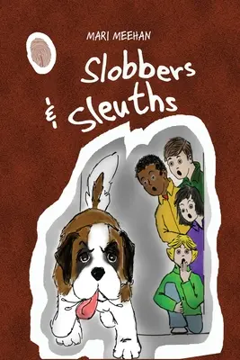 Slobberové a slídilové - Slobbers and Sleuths