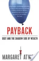 Odplata - Dluh a stinná stránka bohatství - Payback - Debt and the Shadow Side of Wealth