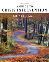 Průvodce krizovou intervencí - A Guide to Crisis Intervention
