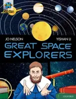 Projekt X Origins Grafické texty: Oxford Level 17: Great Space Explorers (Velcí objevitelé vesmíru) - Project X Origins Graphic Texts: Dark Red Book Band, Oxford Level 17: Great Space Explorers