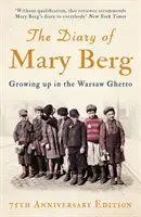Deník Marie Bergové: Dospívání ve varšavském ghettu - The Diary of Mary Berg: Growing Up in the Warsaw Ghetto