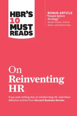 Hbr's 10 Must Reads on Reinventing HR (10 článků, které si musíte přečíst) - Hbr's 10 Must Reads on Reinventing HR