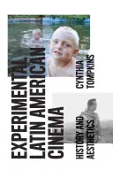 Experimentální latinskoamerický film: dějiny a estetika - Experimental Latin American Cinema: History and Aesthetics