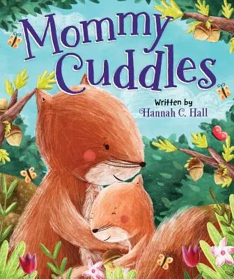 Maminka se mazlí - Mommy Cuddles