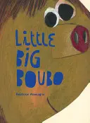 Malý velký Boubo - Little Big Boubo