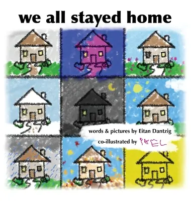 Všichni jsme zůstali doma - We All Stayed Home