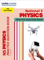 National 5 Physics - Practise and Learn Sqa Exam Topics (Fyzika 5 - procvičování a výuka témat pro zkoušku Sqa) - National 5 Physics - Practise and Learn Sqa Exam Topics