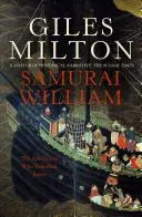 Samuraj William - Dobrodruh, který odemkl Japonsko - Samurai William - The Adventurer Who Unlocked Japan