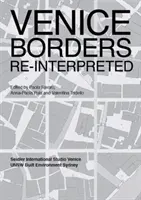 Hranice Benátek - reinterpretované - Venice Borders - Re-interpreted