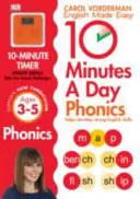 10 Minutes A Day Phonics, Ages 3-5 (Preschool) - Podporuje národní osnovy, pomáhá rozvíjet silné dovednosti v angličtině - 10 Minutes A Day Phonics, Ages 3-5 (Preschool) - Supports the National Curriculum, Helps Develop Strong English Skills