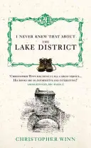 To jsem o Lake District nikdy nevěděl - I Never Knew That about the Lake District