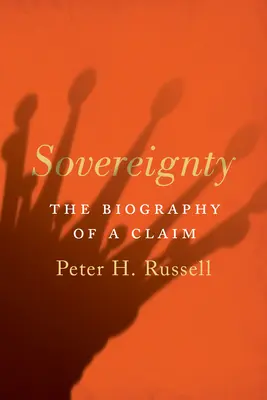 Suverenita: Životopis nároku - Sovereignty: The Biography of a Claim