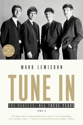 The Beatles: Všechny ty roky - Tune in: The Beatles: All These Years