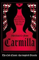 Carmilla, Deluxe Edition: Kultovní klasika, která inspirovala Draculu - Carmilla, Deluxe Edition: The Cult Classic That Inspired Dracula