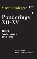 Úvahy XII-XV: Černé sešity 1939-1941 - Ponderings XII-XV: Black Notebooks 1939-1941