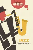 Jazz: Průvodce pro začátečníky - Jazz: A Beginner's Guide