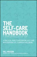 Příručka péče o sebe: Spojte se sami se sebou a zvyšte svou pohodu - The Self-Care Handbook: Connect with Yourself and Boost Your Wellbeing