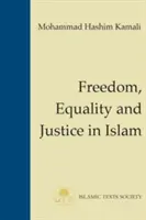 Svoboda, rovnost a spravedlnost v islámu - Freedom, Equality and Justice in Islam